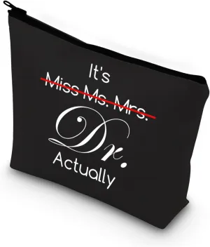BDPWSS PHD Graduation Gift PHD Candidate Survivor Gift Doctorate Degree Gifts It's Miss Mrs Ms Dr Actually Funny New Doctor Cosmetic Makeup Bag (It Dr actually bl)