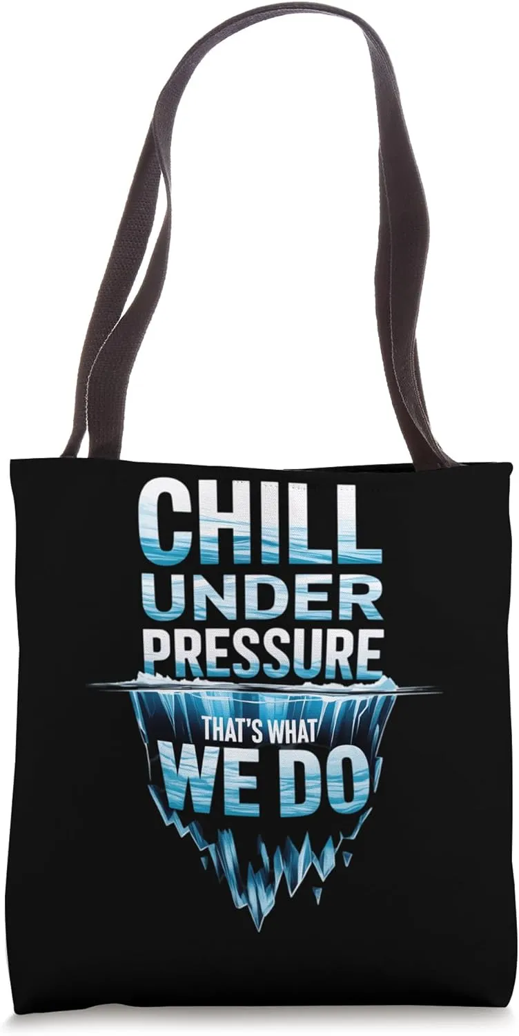 Chill Under Pressure - Refrigeration HVAC Tech Cooling Tote Bag