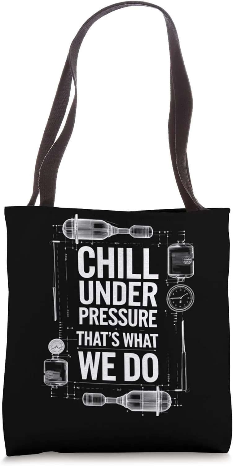 Chill Under Pressure - Refrigeration HVAC Tech Cooling Tote Bag