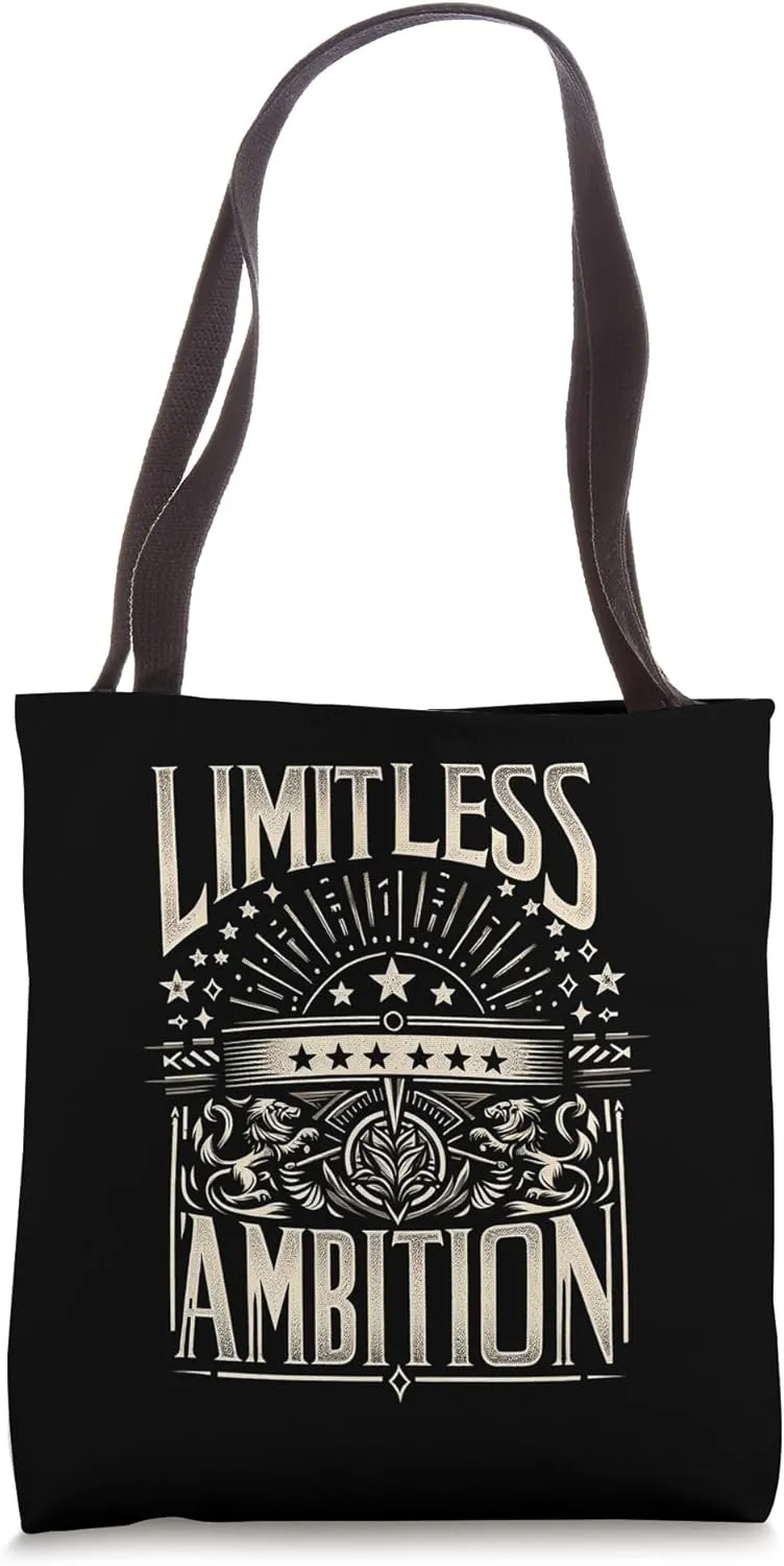 Limitless Ambition ------ Tote Bag