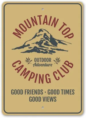 Mountain Top Camping Club Outdoor Adventure, Camper Sign, Camping Club Aluminum Sign - 12" x 18"