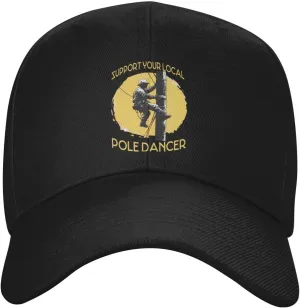 Support Your Local Pole Dancer Funny Lineman Adjustable Baseball Cap Lightweight Classic Unisex Design Women Men Outdoor9 Black